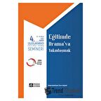 4. Uluslararası Eğitimde Yaratıcı Drama Semineri 23 - 26 Nisan 1991 Eğitimde Drama’ya Yakınlaşmak
